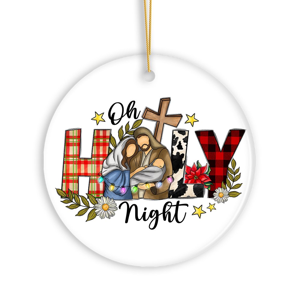 Cute Mary Joseph and Jesus Oh Holy Night Christmas Ornament Ceramic Ornament OrnamentallyYou
