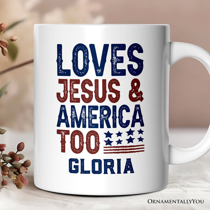 Loves Jesus and America Too Personalized Mug, Patriotic Gift for Proud Americans with Custom Name Personalized Ceramic Mug OrnamentallyYou 12oz Mug Customized