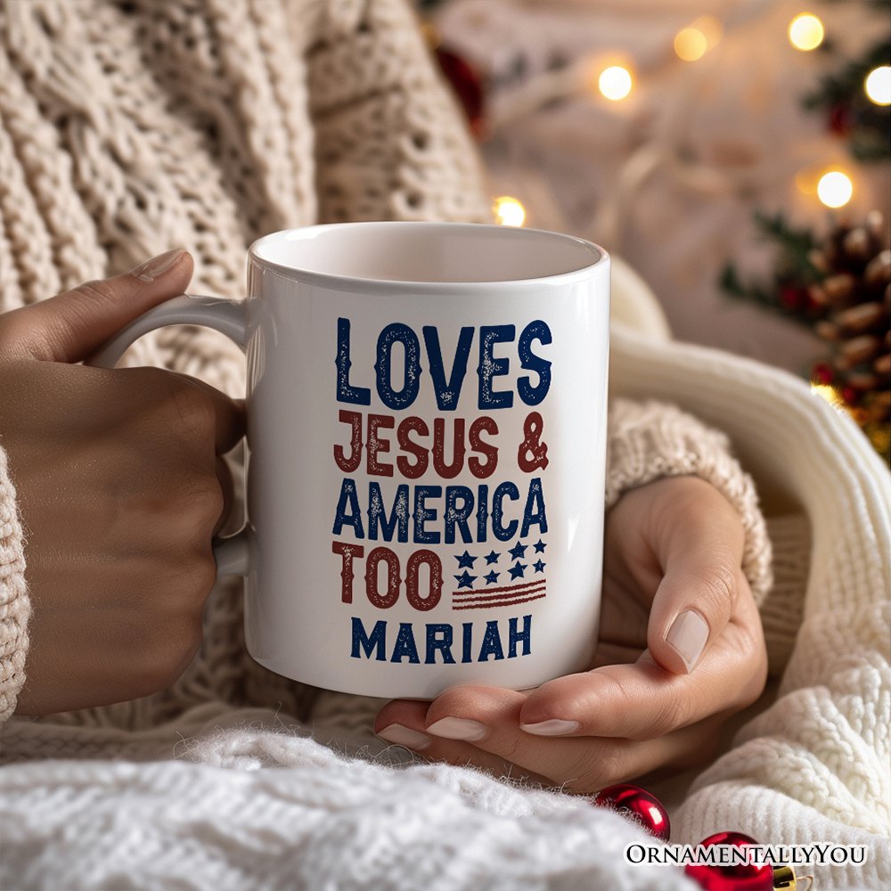 Loves Jesus and America Too Personalized Mug, Patriotic Gift for Proud Americans with Custom Name Personalized Ceramic Mug OrnamentallyYou