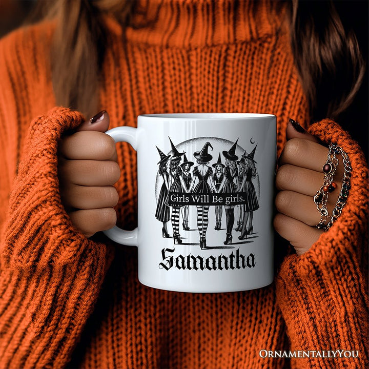 Girls Will Be Girls Personalized Mug, Witchy Halloween Gift with Custom Name for Empowered Women Personalized Ceramic Mug OrnamentallyYou