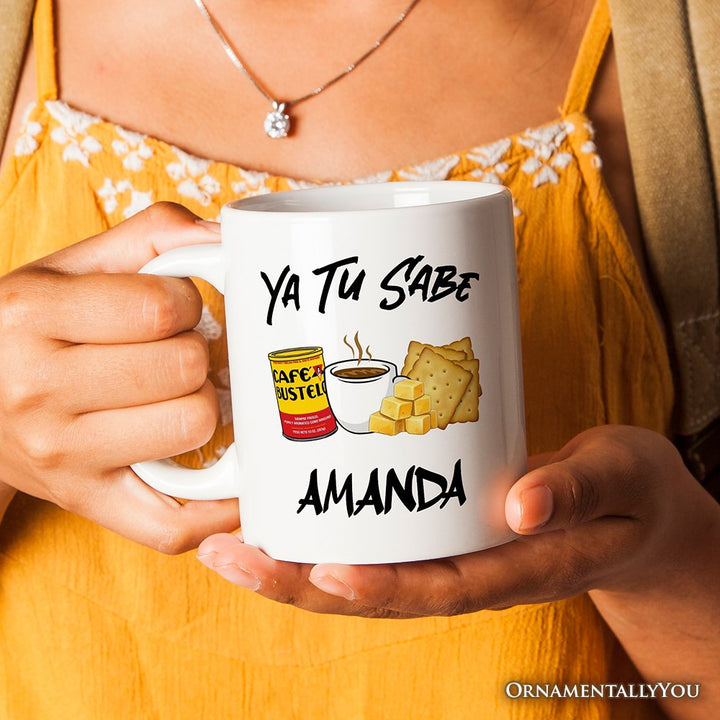 Ya Tu Sabe Café Queso and Galleta Personalized Mug, Funny Latin Coffee Gift with Custom Name For Caffeine Lover Personalized Ceramic Mug OrnamentallyYou