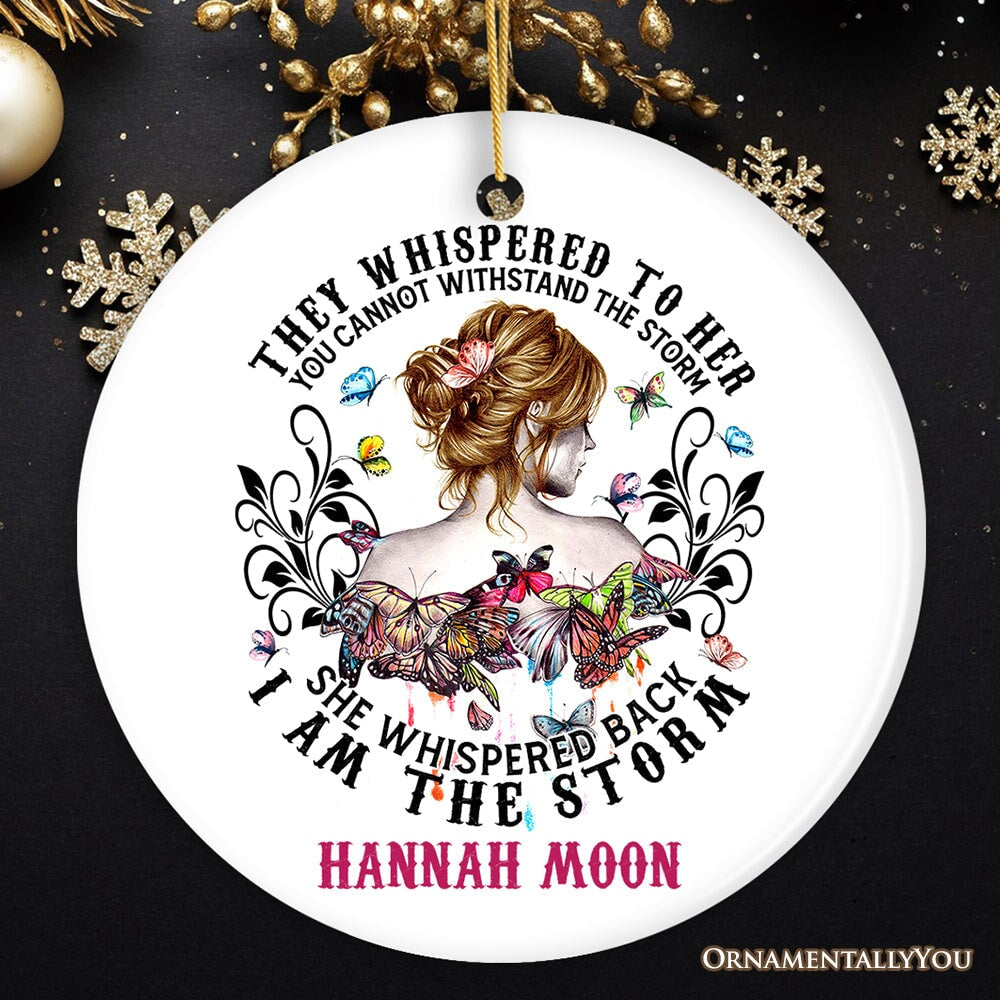 Artistic Feminine Customized Female Quote I am the Storm Ornament, Sassy Tattoo Gypsy Style Gift for Women and Girls Ceramic Ornament OrnamentallyYou Circle