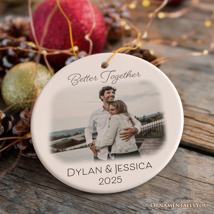 Better Together Photo Upload Keepsake Christmas Ornament Ceramic Ornament OrnamentallyYou