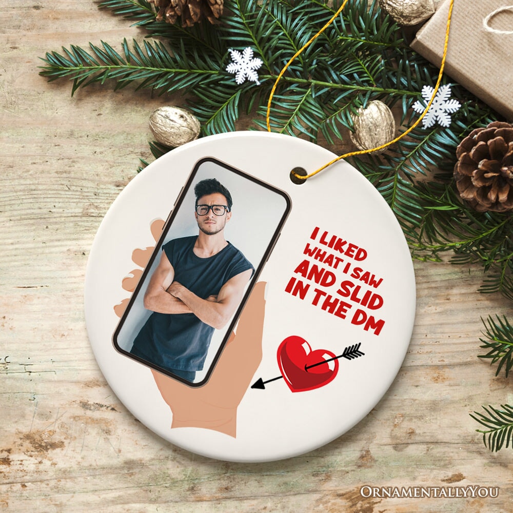 Met Through Social Media Boyfriend or Girlfriend Gift Ornament, Slid in the DM Cute Whimsical Christmas Present for your Teenage Valentine Ceramic Ornament OrnamentallyYou