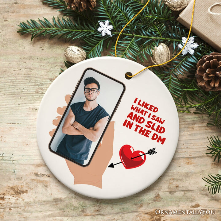 Met Through Social Media Boyfriend or Girlfriend Gift Ornament, Slid in the DM Cute Whimsical Christmas Present for your Teenage Valentine Ceramic Ornament OrnamentallyYou