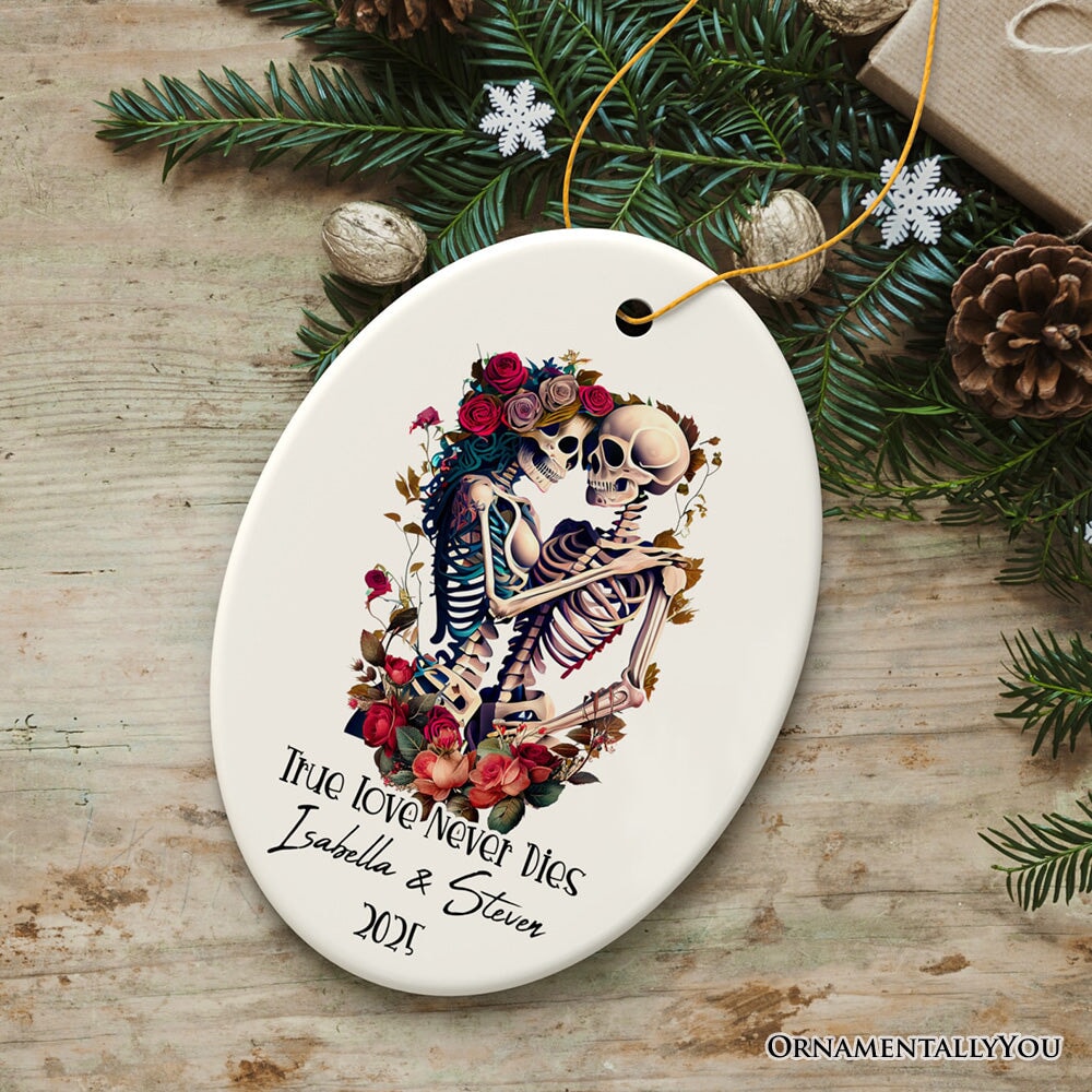 True Love Never Dies Personalized Skeleton Lovers Ornament, Romantic Goth Emo Gift for Girlfriend and Boyfriend Ceramic Ornament OrnamentallyYou