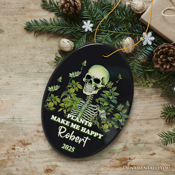 Plants Make Me Happy Skeleton Personalized Ornament, Funny Christmas Gift Ceramic Ornament OrnamentallyYou Oval