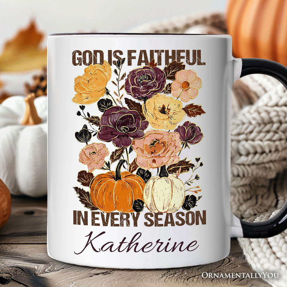 God Is Faithful in Every Season Floral Personalized Mug, Christian Fall Gift with Custom Name