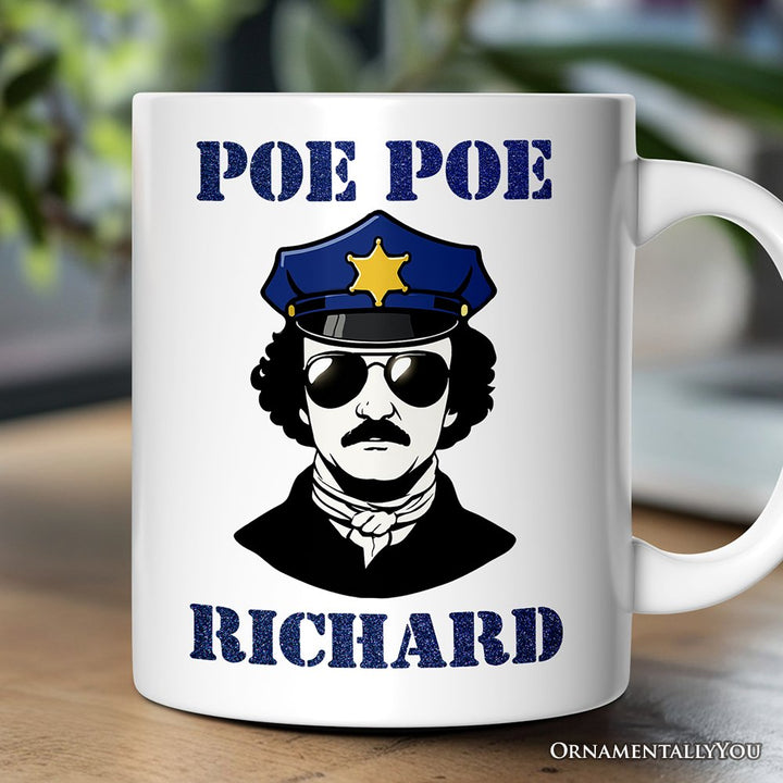 Police Edgar Allan Poe Poe Personalized Mug, Funny Gift with Custom Name Personalized Ceramic Mug OrnamentallyYou 12oz Mug Customized
