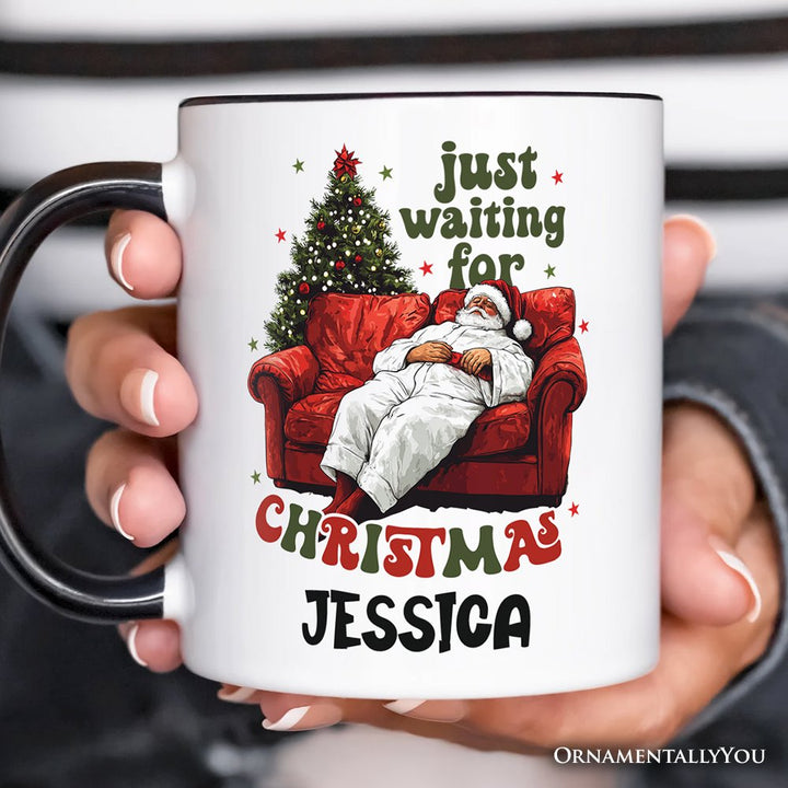 Funny Fat Santa Couch Personalized Mug, Just Waiting for Christmas Gift with Custom Name Personalized Ceramic Mug OrnamentallyYou