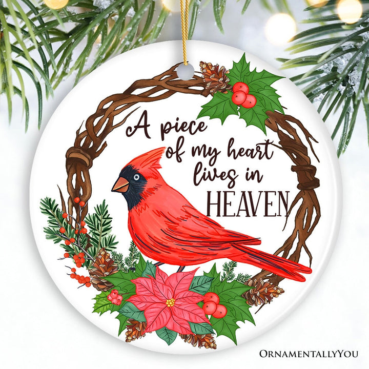 A Piece of My Heart Lives in Heaven Ornament, Cardinal Memorial Gift and Christmas Decoration Ceramic Ornament OrnamentallyYou Circle