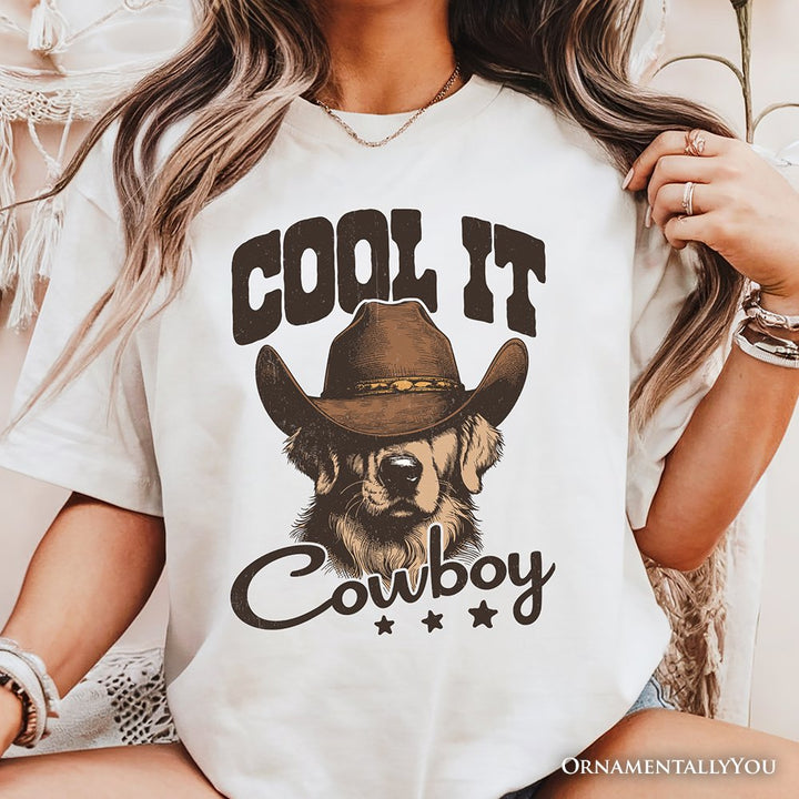 Cool It Cowboy T-Shirt With Western Dog, Retro Golden Retriever White and Natural Tee for Country Lover T-Shirts OrnamentallyYou
