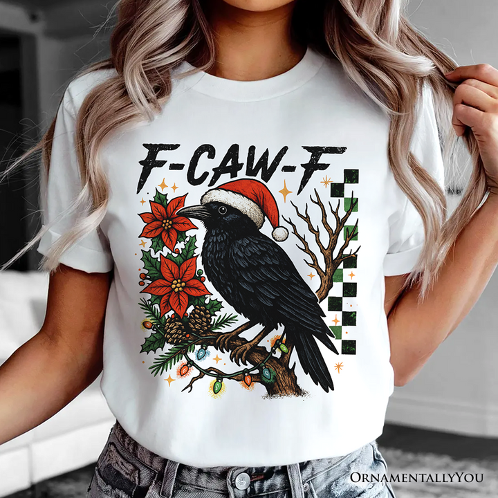 F-CAW-F Christmas Raven T-Shirt, Holiday Crow Festive Tee