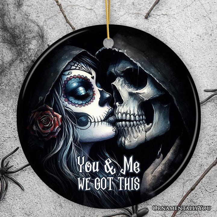 Gothic Skull Couple You & Me We Got This Ornament, Christmas Gift for Lovers Ceramic Ornament OrnamentallyYou