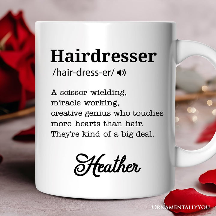 Hairdresser Definition Personalized Mug, Funny Stylist Gift With Custom Name Personalized Ceramic Mug OrnamentallyYou 12oz Mug Customized