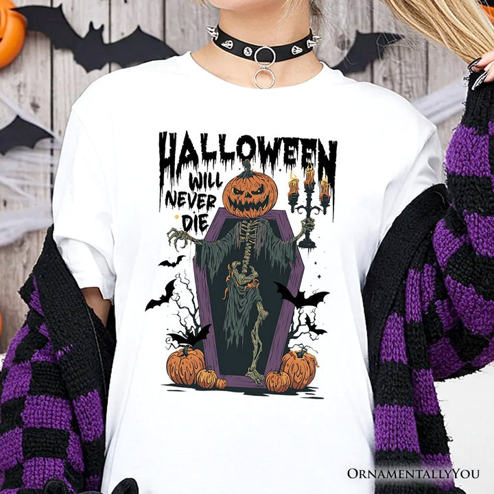 Halloween Will Never Die T-Shirt, Vintage Pumpkin Coffin Skeleton Tee T-Shirts OrnamentallyYou