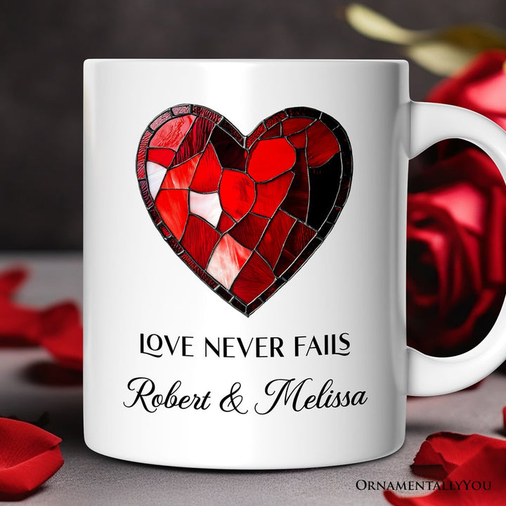 Heart Stained Glass Personalized Mug, Love Never Fails Custom Names Gift Personalized Ceramic Mug OrnamentallyYou