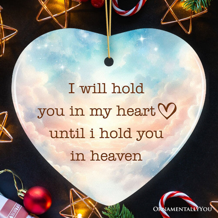 Heartfelt Until I Hold You in Heaven Ornament, Beloved Memorial Christmas Gift Ceramic Ornament OrnamentallyYou Heart