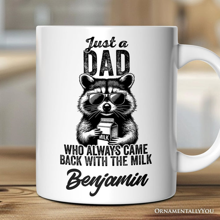 Just a Dad Who Back With Milk Personalized Mug, Funny Dad Gift with Custom Name Personalized Ceramic Mug OrnamentallyYou Customized