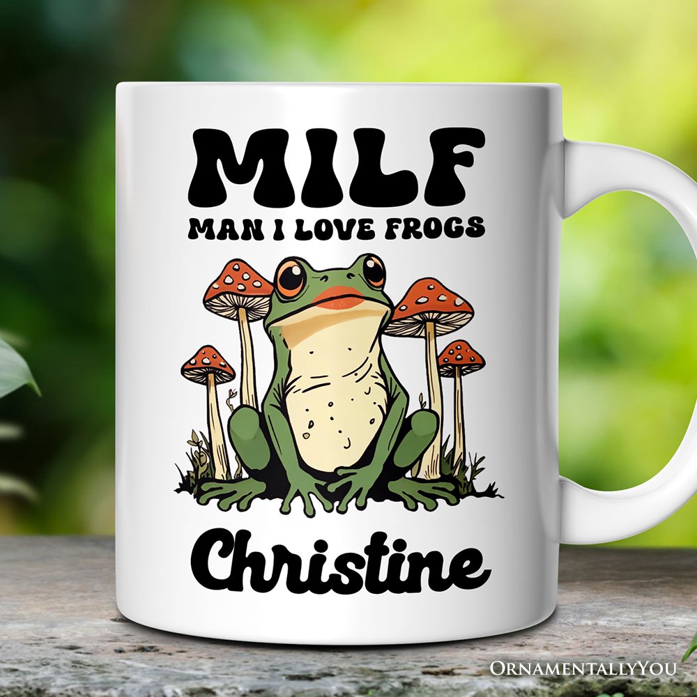 Man I Love Frogs Personalized Mug, Mother Gift With Custom Name Personalized Ceramic Mug OrnamentallyYou 12oz Mug Customized