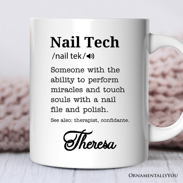 Nail Tech Definition Personalized Mug, Funny Nail Hustler Gift With Custom Name Personalized Ceramic Mug OrnamentallyYou 12oz Mug Customized