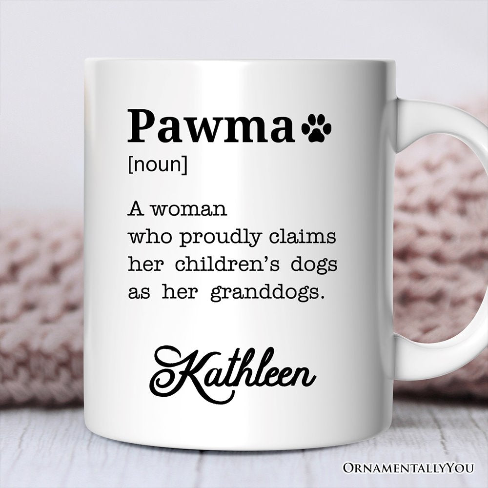 Personalized Pawma Definition Mug, Funny Dog Lovers Mom Gift with Custom Name Personalized Ceramic Mug OrnamentallyYou 12oz Mug Customized