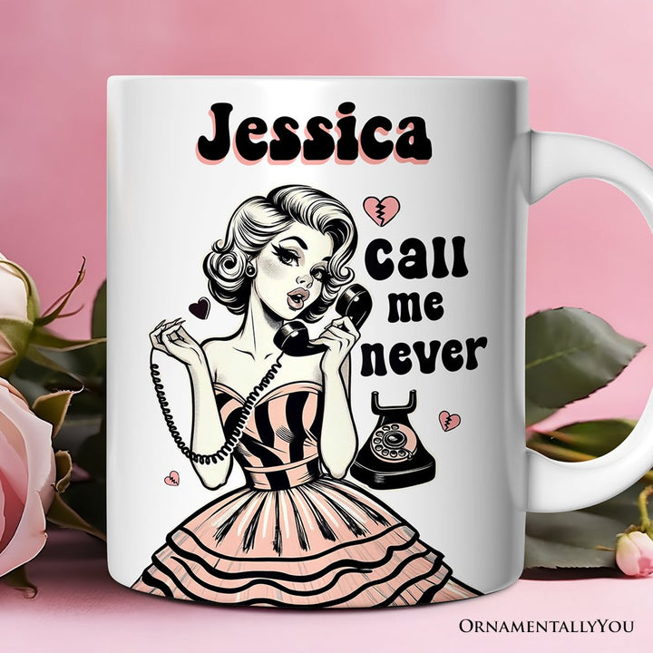 Retro Anti-Valentine Pinup Girl Personalized Mug, Call Me Never Funny Gift With Custom Name Personalized Ceramic Mug OrnamentallyYou 12oz Mug Customized