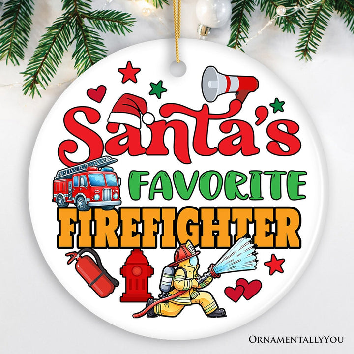 Santa's Favorite Firefighter Christmas Ornament, Funny Appreciation Gift Ceramic Ornament OrnamentallyYou Version 1