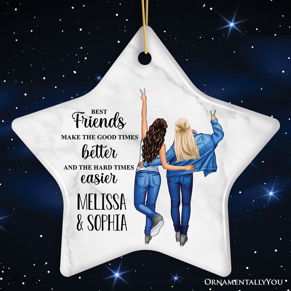 Sentimental Best Friends Quote Custom Ornament Gift, Personalized Outfits Ceramic Ornament OrnamentallyYou Star