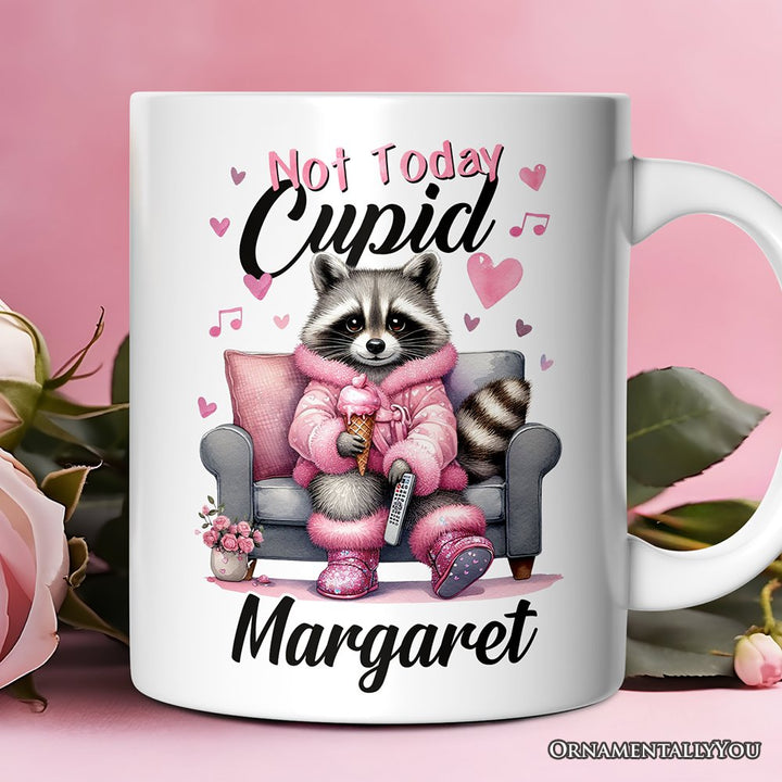 Valentines Snarky Racoon Personalized Mug, Not Today Cupid, Sarcastic Funny Racoon Lover Gift With Custom Name Personalized Ceramic Mug OrnamentallyYou 12oz Mug Customized