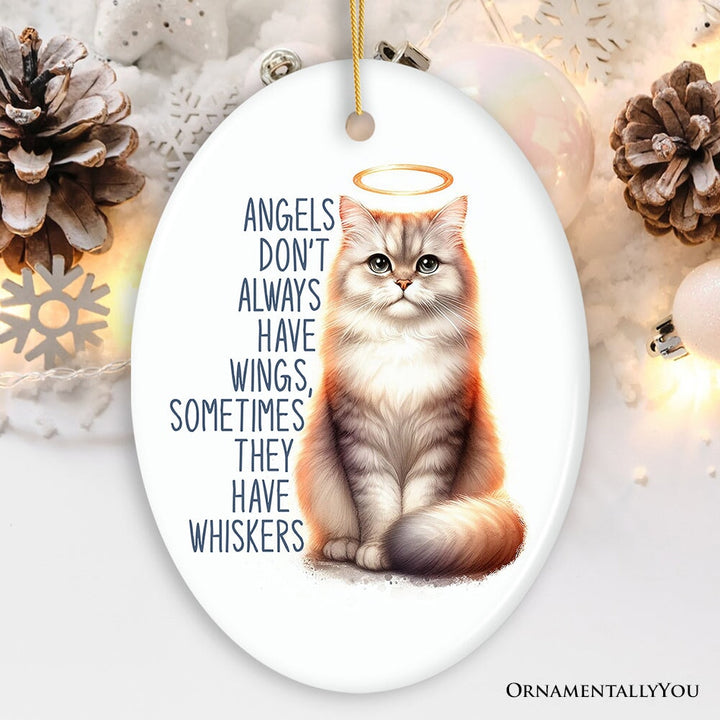 Wingless Angels with Whiskers Quote Ornament, Pet Cat Christmas Memorial Gift Ceramic Ornament OrnamentallyYou Oval