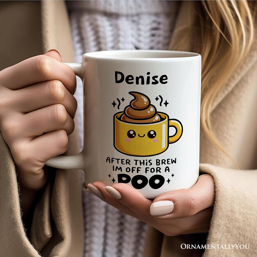 After This Brew I'm Off For a Poo Personalized Mug, Funny Coffee Lover Gift With Custom Name Personalized Ceramic Mug OrnamentallyYou