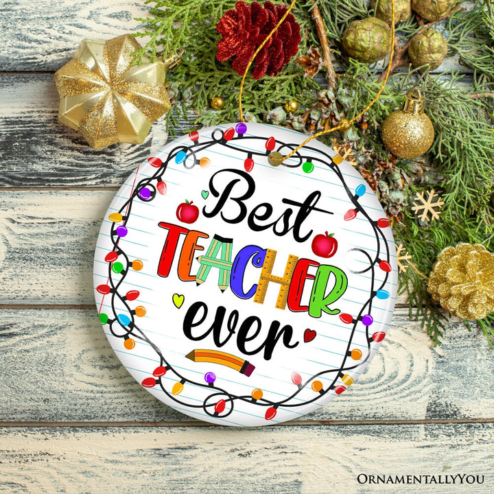 Best Teacher Ever Christmas Ornament, Holiday Sparkle Gift for Educators Ceramic Ornament OrnamentallyYou