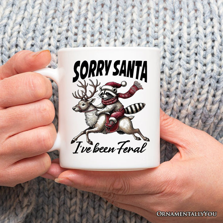 Funny Reindeer and Racoon Christmas Personalized Mug, Sorry Santa I've Been Feral Gift with Custom Name Personalized Ceramic Mug OrnamentallyYou 12oz Mug Non-Custom