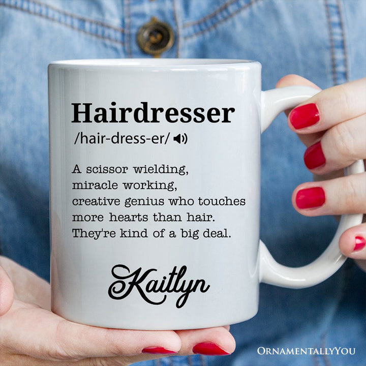 Hairdresser Definition Personalized Mug, Funny Stylist Gift With Custom Name Personalized Ceramic Mug OrnamentallyYou