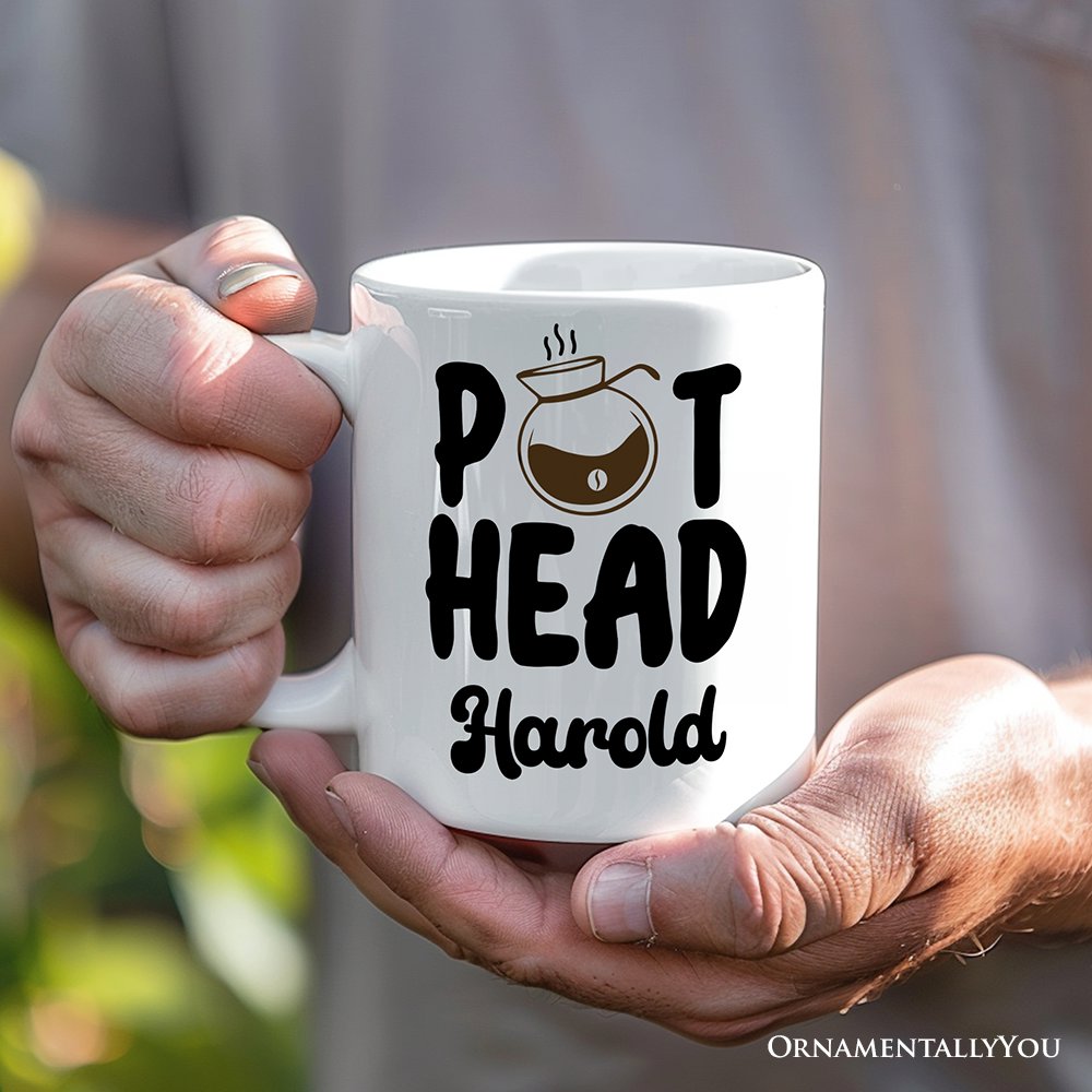 Pot Head Personalized Mug, Funny Coffee Lover Gift With Custom Name Personalized Ceramic Mug OrnamentallyYou