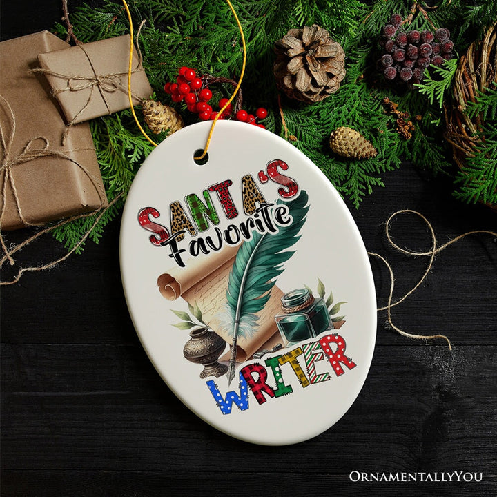 Santa's Favorite Writer Ornament, Christmas Appreciation Gift for Author Ceramic Ornament OrnamentallyYou