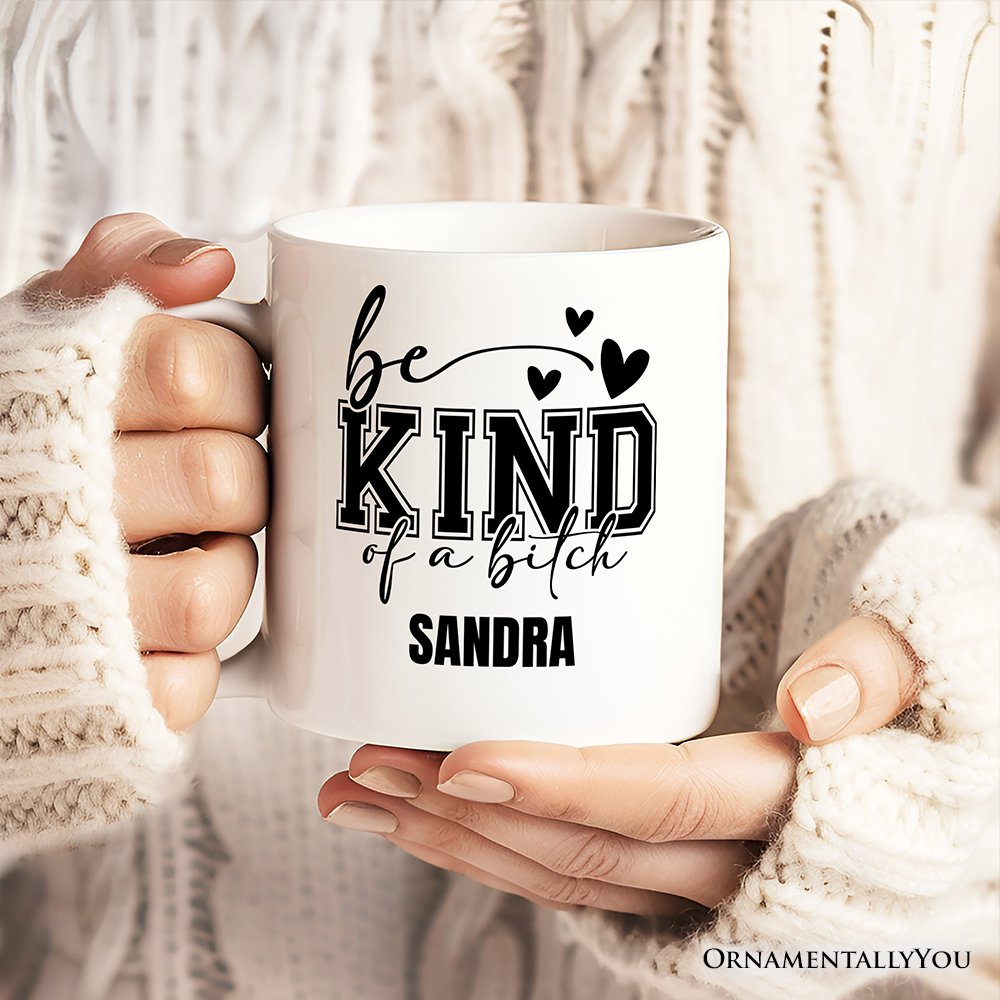 Sarcastic Be Kind Personalized Mug, Retro Bold Women With Bite Gift With Custom Name Personalized Ceramic Mug OrnamentallyYou