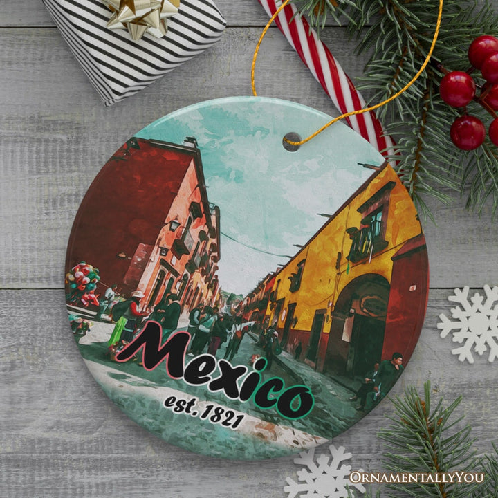 Urban Mexico Scenic Traveler Ornament, Mexican Mercado and Street Christmas Gift Ceramic Ornament OrnamentallyYou
