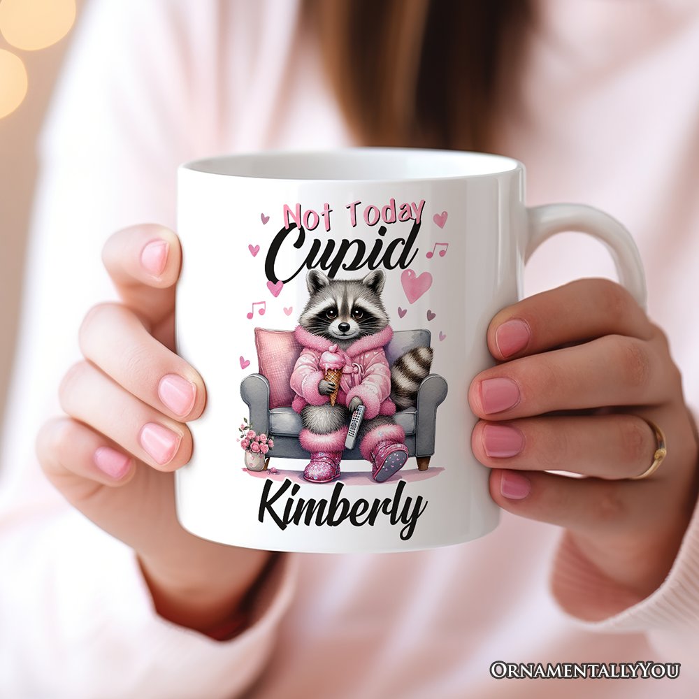Valentines Snarky Racoon Personalized Mug, Not Today Cupid, Sarcastic Funny Racoon Lover Gift With Custom Name Personalized Ceramic Mug OrnamentallyYou