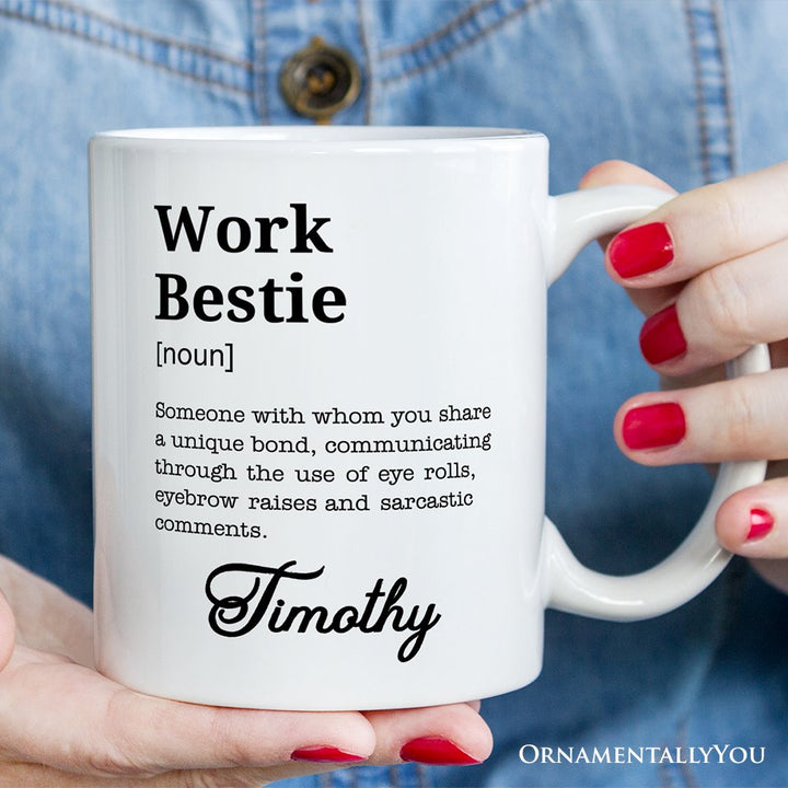 Work Bestie Definition Personalized Mug, Funny Coworker Gift with Custom Name Personalized Ceramic Mug OrnamentallyYou
