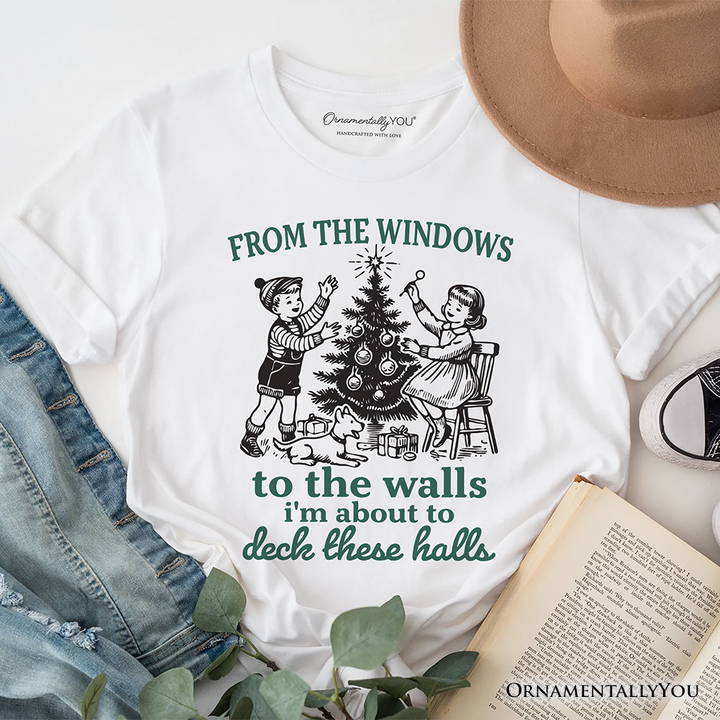 From the Windows to the Walls Deck These Halls T-Shirt, Funny Vintage Christmas Tee