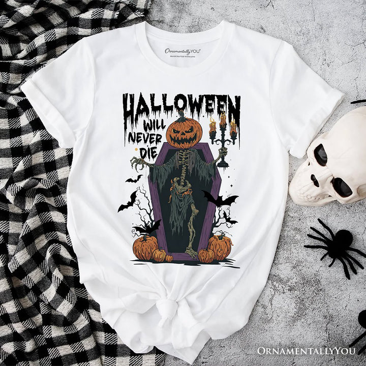 Halloween Will Never Die T-Shirt, Vintage Pumpkin Coffin Skeleton Tee T-Shirts OrnamentallyYou White XS
