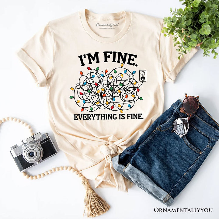 I’m Fine Christmas Lights T‑Shirt, Funny Holiday Humor Tee for Stressed Festive People T-Shirts OrnamentallyYou Natural XS