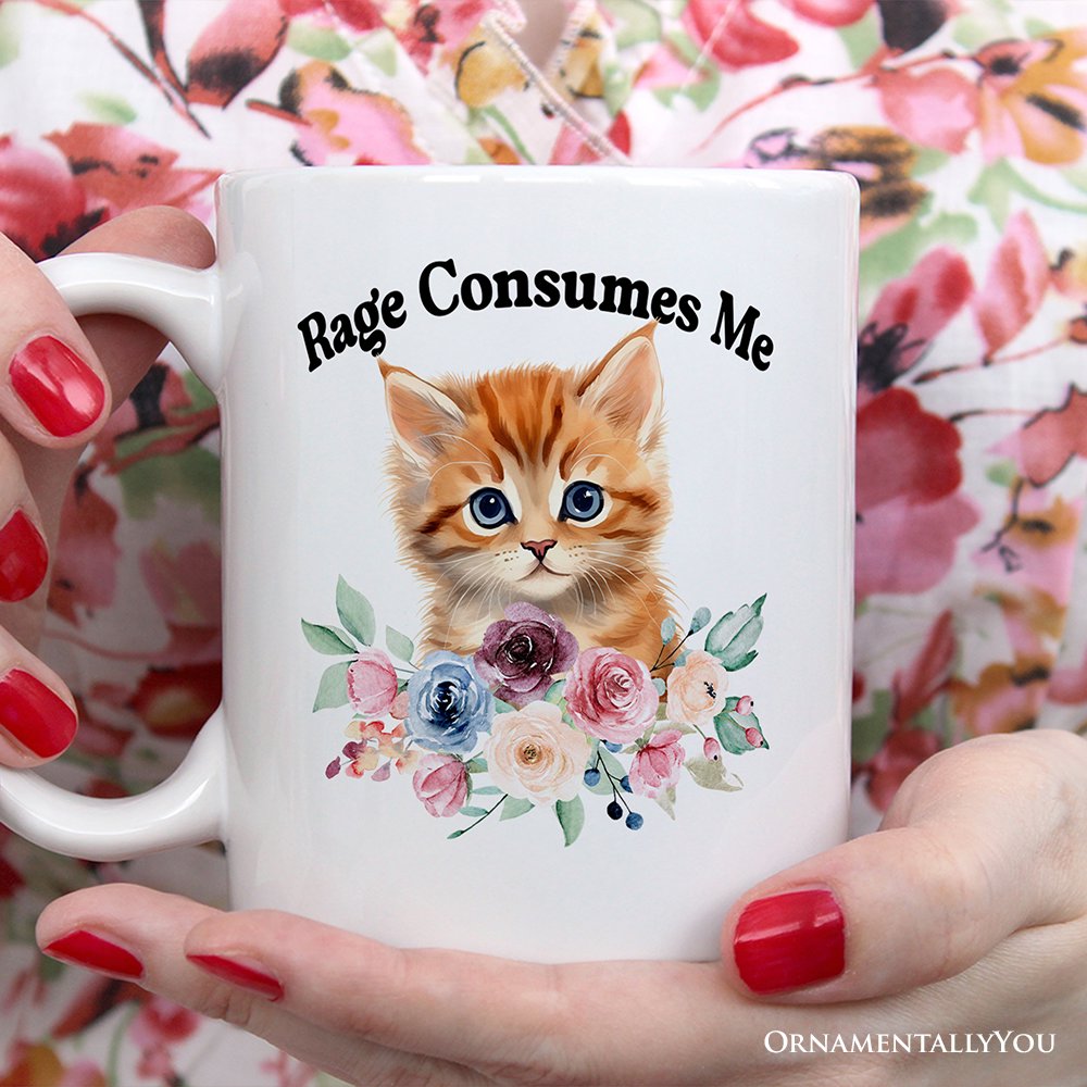 Rage Consumes Me Personalized Mug, Sarcastic Kitten Lover Gift With Custom Name Personalized Ceramic Mug OrnamentallyYou