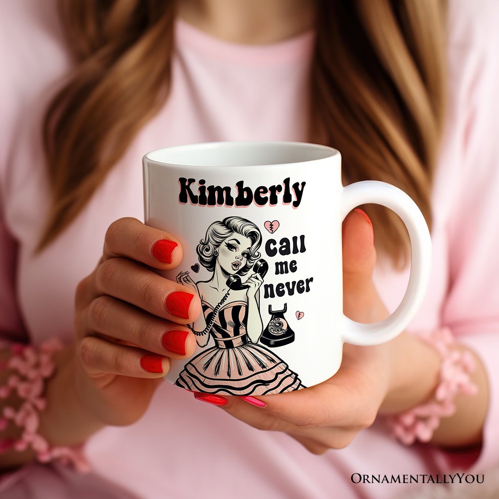 Retro Anti-Valentine Pinup Girl Personalized Mug, Call Me Never Funny Gift With Custom Name Personalized Ceramic Mug OrnamentallyYou