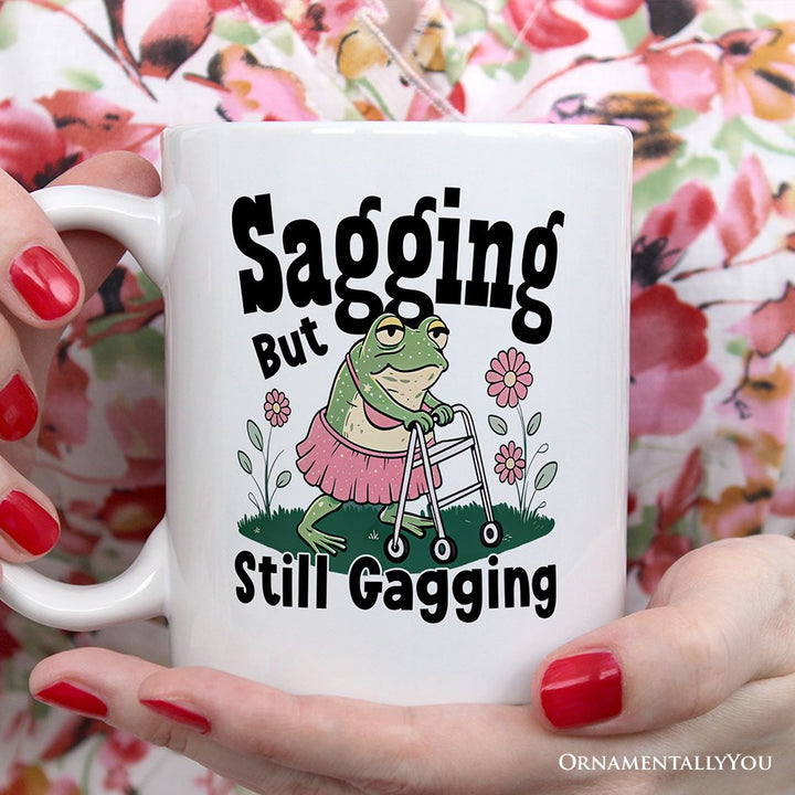 Sagging But Still Gagging Personalized Mug, Sarcastic Grandma Mug With Custom Name Personalized Ceramic Mug OrnamentallyYou 12oz Mug Non-Custom
