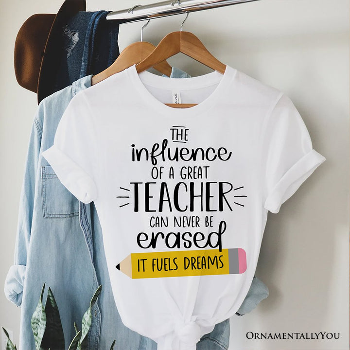 The Influence of a Great Teacher T-Shirt, Appreciation White Tee for Educators and Teacher T-Shirts OrnamentallyYou White XS
