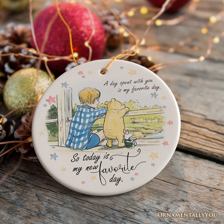 A Day with You is My Favorite Ceramic Ornament, Pooh Bear's Sentimental Quote Christmas Gift and Tree Decor Ceramic Ornament OrnamentallyYou