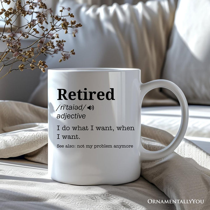 Custom Name Definition of Retired Gift, Funny Personalized Mug for Retiree Personalized Ceramic Mug OrnamentallyYou 12oz Mug Non-Custom